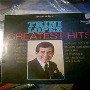 Trini Lopez - Greatest Hits