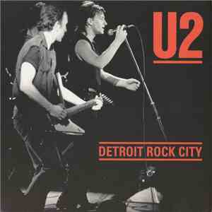 U2 - Detroit Rock City