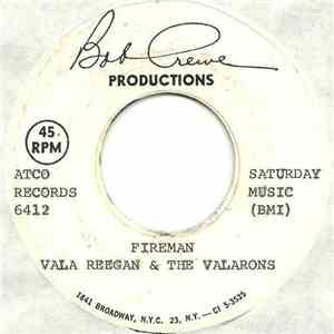 Vala Reegan & The Valarons - Fireman