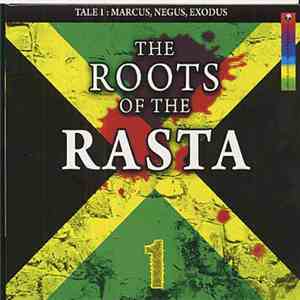 Various - The Roots Of The Rasta - Tale 1 : Marcus, Negus, Exodus
