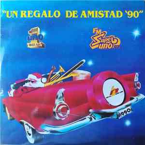 Various - Un Regalo De Amistad 90