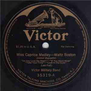 Victor Military Band - Miss Caprice Medley (Lieber Augustin) / Marriage Market