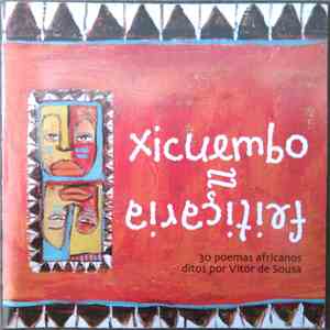 Vitor De Sousa - Xicuembo/Feitiçaria - 30 Poemas Africanos Ditos Por Vítor De Sousa