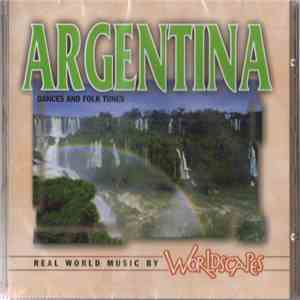 Worldscapes - Argentina - Dances And Folk Tunes
