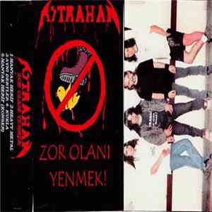 Astrahan - Zor Olanı Yenmek!