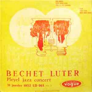 Bechet, Luter - Pleyel Jazz Concert - Vol. 2