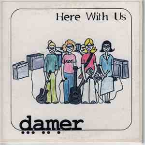Damer - Here With Us