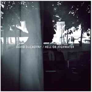 David Duchovny - Hell Or Highwater