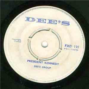 Dee's Group / Theo Beckford - President Kennedy / My Baby Left Me