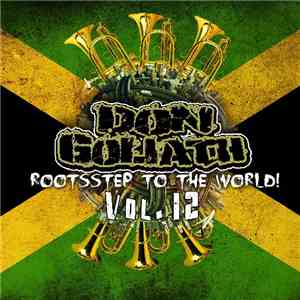 Don Goliath - Rootsstep to the World Vol. 12