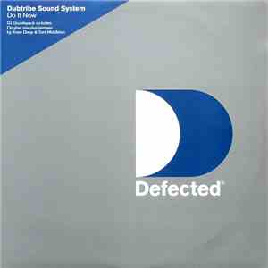 Dubtribe Sound System - Do It Now