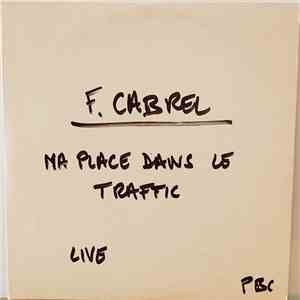 F. Cabrel - Ma Place Dans Le Traffic (Live)