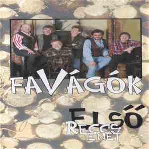 Favágók - Első Reccsenet