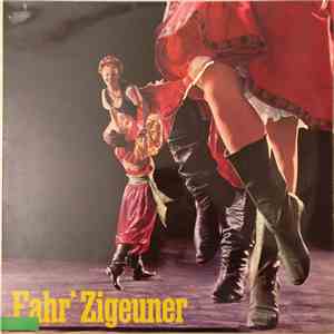 Folklore Orchester Von Radio Belgrad / Eugène Tiel Und Sein Orchester Tzigane Jenö - Fahr' Zigeuner