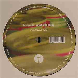 Frank Martiniq - Wizkaz EP