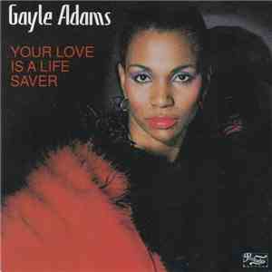Gayle Adams - Your Love Is A Life Saver
