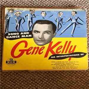Gene Kelly, Carmen Dragon - Song And Dance Man