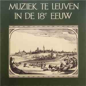 Gilbert Huybens - Muziek Te Leuven In De 18e Eeuw