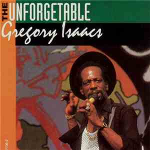 Gregory Isaacs - The Unforgetable