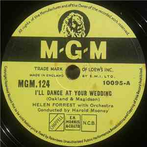 Helen Forrest - I'll Dance At Your Wedding / That's All I Want To Know