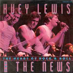 Huey Lewis And The News - The Heart Of Rock & Roll