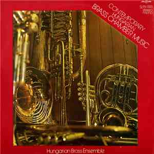 Hungarian Brass Ensemble - Contemporary Hungarian Brass Chamber Music