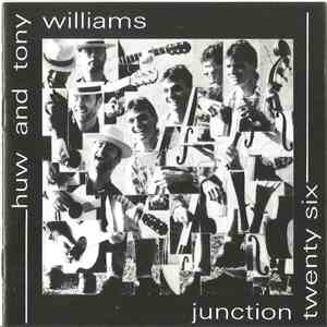 Huw & Tony Williams - Junction Twenty Six
