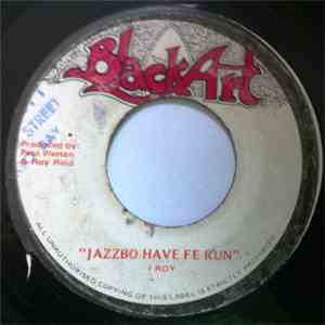 I Roy - Jazzbo Have Fe Run