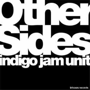 Indigo Jam Unit - Other Sides