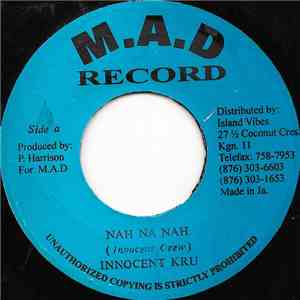 Innocent Kru - Nah Na Nah