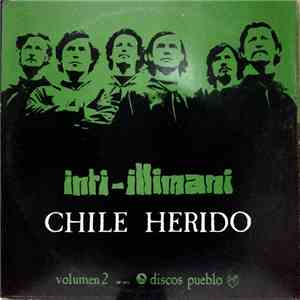Inti-Illimani - Inti-Illimani Volumen 2 - Chile Herido