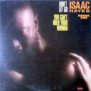 Isaac Hayes - Don't Let Go