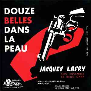 Jacques Lasry Son Ensemble Et René Gary - Douze Belles Dans La Peau