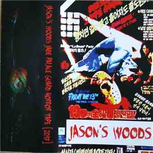 Jade Palace Guard - Jason's Woods Jade Palace Guard Horror Tape [2017]