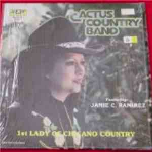 Janie C. Ramirez & The Cactus Country Band - 1st Lady Of Chicano Country