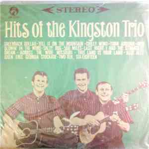 Kingston Trio - Hits Of The Kingston Trio