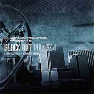 Kryptic Minds & Leon Switch - Black Out Vol. 3&4