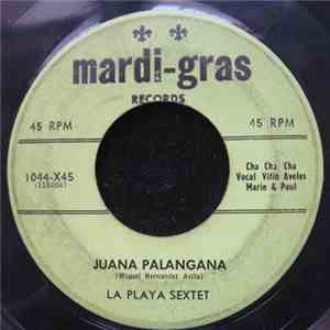 La Playa Sextet - Juana Palangana / La Malanga
