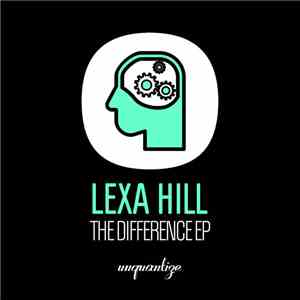 Lexa Hill - The Difference EP