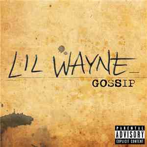 Lil Wayne - Gossip