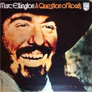 Marc Ellington - A Question Of Roads
