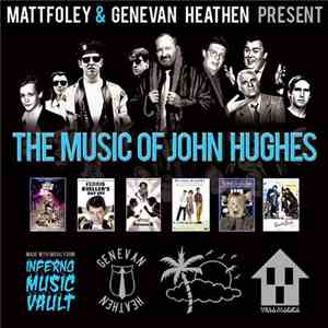 Mattfoley & Genevan Heathen - The Music Of John Hughes