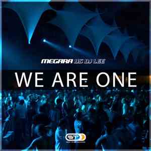 Megara vs. DJ Lee - We Are One
