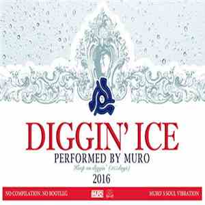 Muro - Diggin' Ice 2016