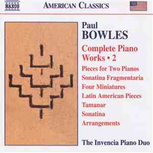 Paul Bowles, The Invencia Piano Duo - Complete Piano Works • 2