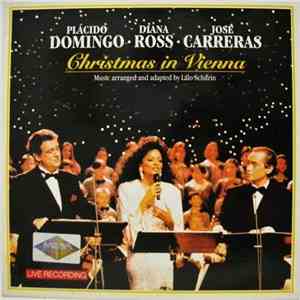 Plácido Domingo • Diana Ross • José Carreras - Christmas In Vienna
