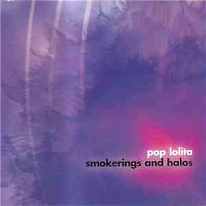 Pop Lolita - Smokerings and Halos