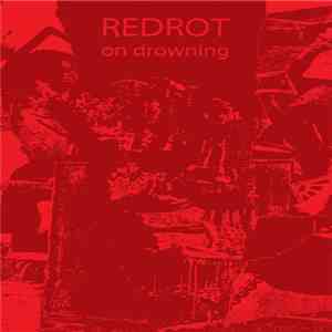 Redrot - On Drowning