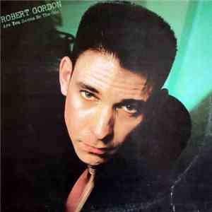 Robert Gordon  - Are You Gonna Be The One