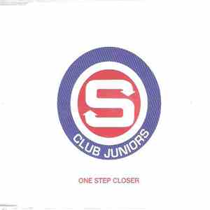 S Club Juniors - One Step Closer